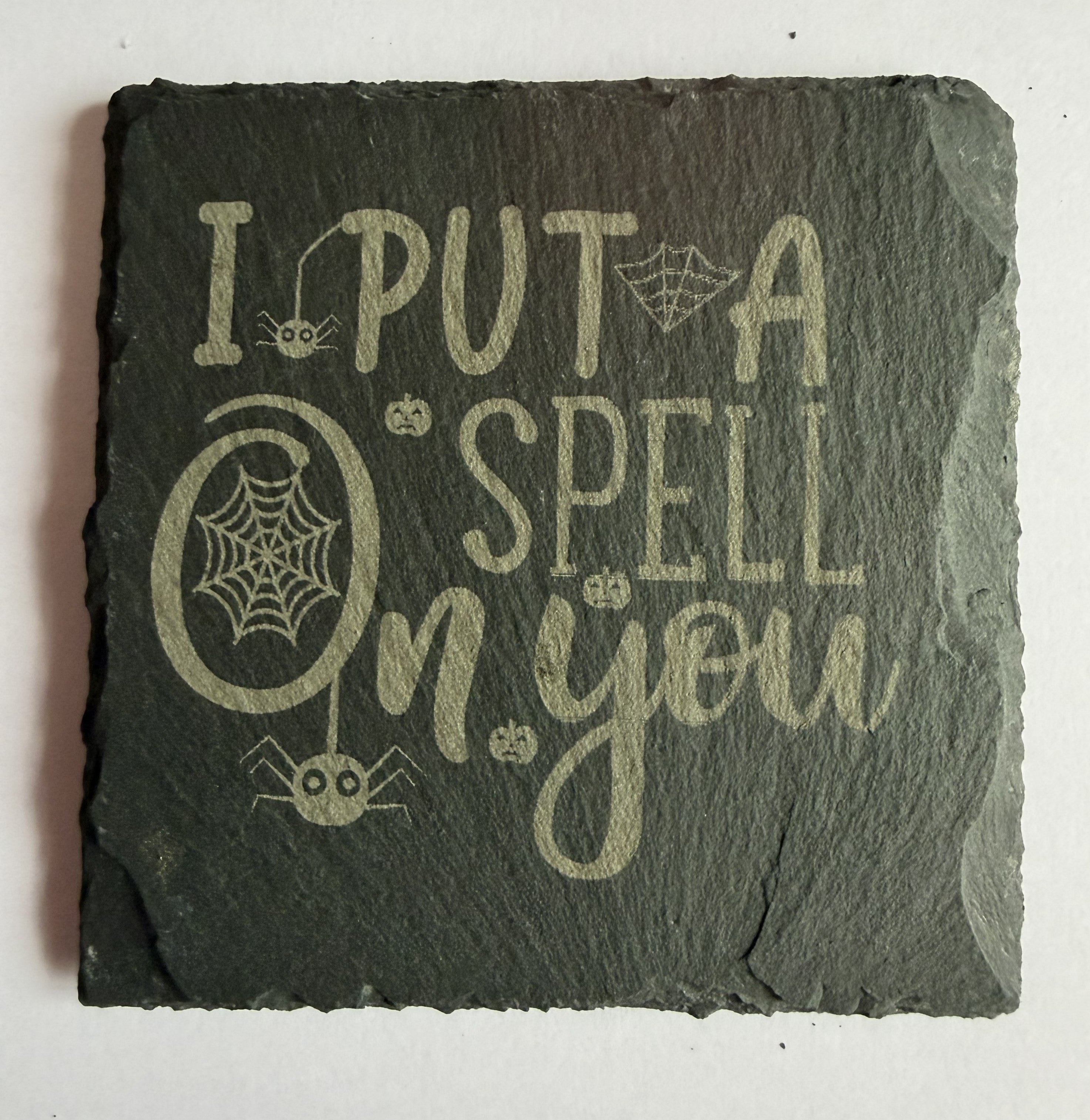 I Put a Spell on You laser engraved slate coaster with spiders and cobwebs